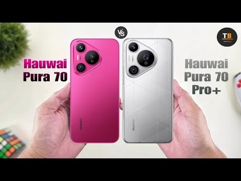 Huawei Pura 70 Vs Huawei Pura 70 Pro Plus | Full Comparison