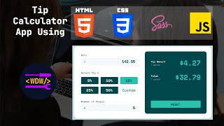 Create a Tip Calculator App using HTML, SCSS(CSS) and JavaScript | Web Dev workshop