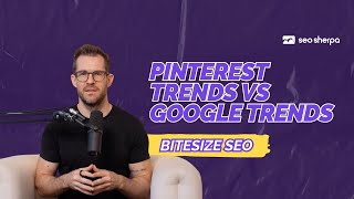 Google Trends vs. Pinterest Trends: How to Predict Hot Trends BEFORE They Explode