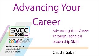 Advancing your Career through technical leadership skills  at Silicon Valley Code Camp 2018