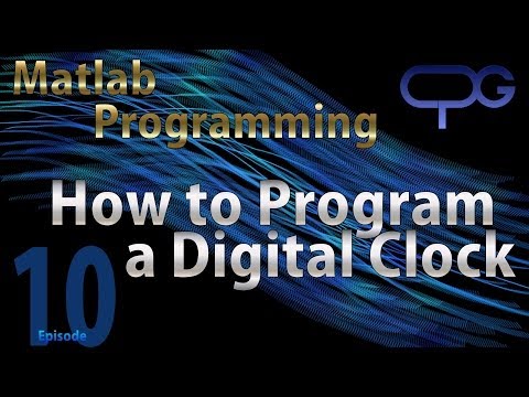 Matlab Programming - Episode 10 - How to program a digital clock with a switch statement