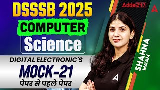 DSSSB TGT Computer Science Classes | DSSSB Computer PYQ | Computer Science Mock-21 | By Sahana Ma'am