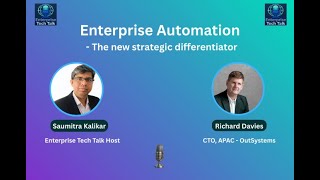 Enterprise Automation  : The New Strategic Differentiator - with Richard Davies