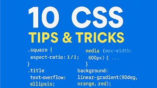 10 CSS Tricks and Tips