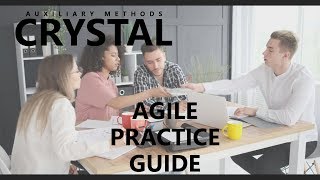 Crystal - Agile Frameworks from the Agile Practice Guide
