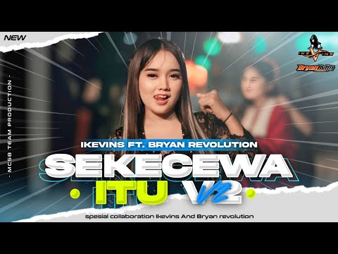 DJ SEKECEWA ITU V2 - SPESIAL COLLABORATION IKEVINS AND BRYAN REVOLUTION