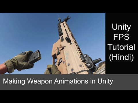 How to make Weapon Animations For FPS game in Unity (Hindi) | Unity FPS Tutorials series |