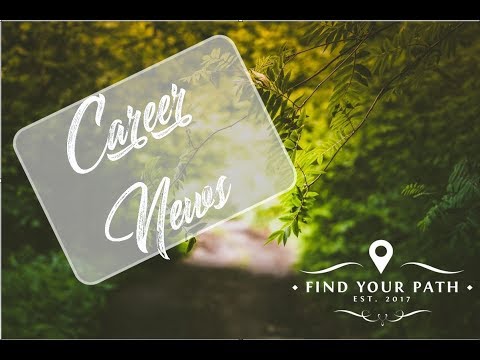 Career News episode 3