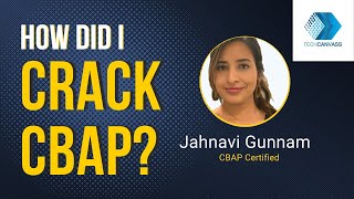 Clearing CBAP Exam in first attempt | CBAP Success Story - Jahnavi Gunnam | Techcanvass