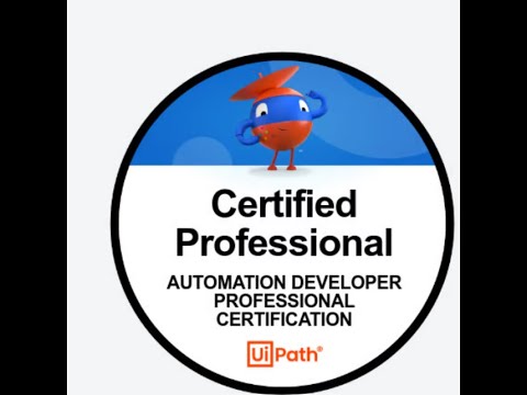 UiPath Certifications | UiPath Advanced RPA Developer Exam Guide | UiPath Certified Professional