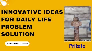 innovative ideas for daily life problem solution | Pritele | innovative ideas