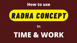 RADHA CONCEPT IN TIME & WORK