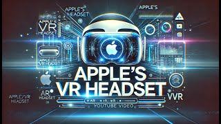 Apple's VR Headset: A Game-Changer in AR/VR Technology! | #TheUntoldSpectrum