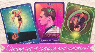 Coming out of sadness and isolation. A new path and new love.