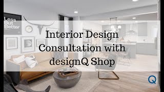 Interior Design Consultation with designQ Shop