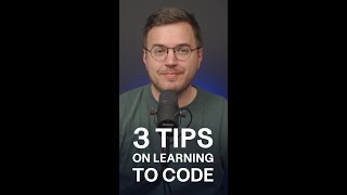 3 Tips for Learning How to Code #shorts