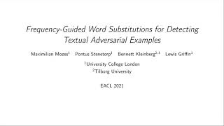 Examining word-level adversarial examples for text classification - Maximilian Mozes, UCL