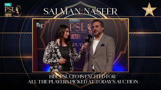 HBL PSL CEO Salman Naseer is excited for all the players picked at today's auction 🤩| MX1T