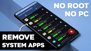 Remove Bloatware From Android Easily! - No Root/PC!