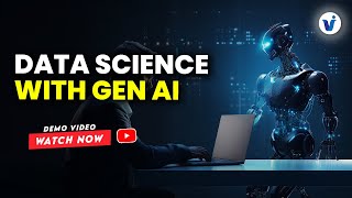 Build Smart AI Models Using Data Science with GenAI Online Demo By Visualpath