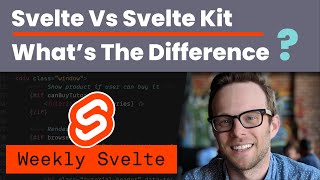Svelte vs Svelte Kit - What's The Difference?