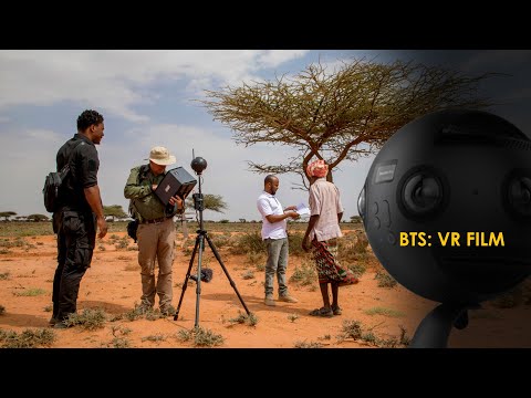 BTS | 360 VR Documentary Production in Somaliland