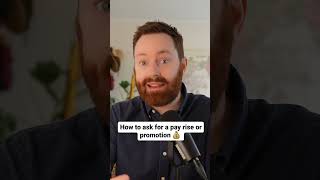 How To Ask For A Pay Rise Or Promotion At Work