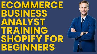 Ecommerce Business Analyst Tutorial  #businessanalyst