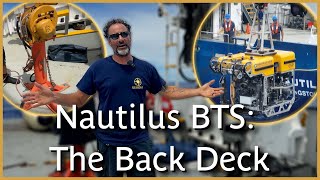 Behind-the-Scenes of E/V Nautilus: Back Deck | Nautilus Live