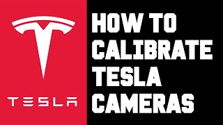 Tesla How To Calibrate Your Cameras - How To Recalibrate Your Tesla Cameras For Autopilot FSD