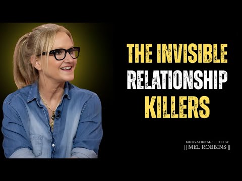 The Invisible Relationship Killers  | Mel Robbins Reveals the Truth