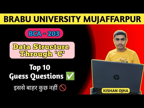 BCA- 203 | Data Structure Through C' | Top 10 Guess questions ⁉️ | इससे बाहर कुछ नहीं 🚫 #bca #brabu