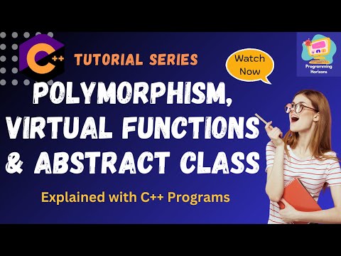 C++ Polymorphism, Virtual Function, Abstract Class Explained