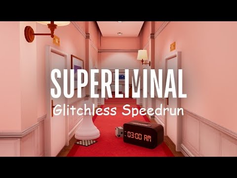 Superliminal Glitchless 25:39.02