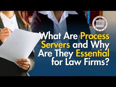 What Are Process Servers and Why Are They Essential for Law Firms