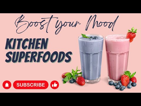 Boost Your Mood with Kitchen Superfoods