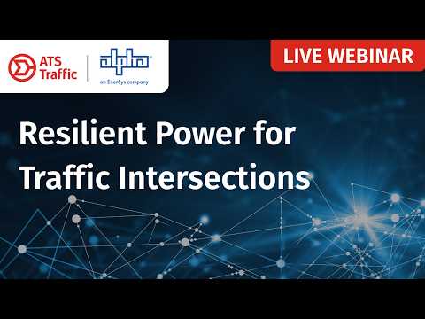 Resilient Power for Traffic Intersections | ATS Traffic Webinar