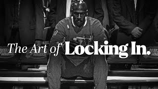 THE ART OF LOCKING IN - The Most Powerful Motivational Speeches for Success, Athletes & Working Out