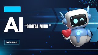 “Digital Mind – Artificial Intelligence”