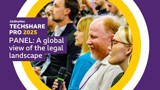 Panel: A global view of the legal landscape – AbilityNet's TechShare Pro 2025