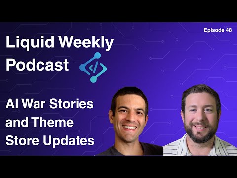Episode 048 - Karl and Taylor on AI War Stories and Theme Store Updates