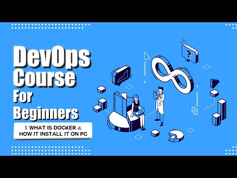 DevOps Series Ep #1 | What Is Docker? | How to Install Docker on Windows | Why Docker was created?