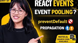React Events Explained in Depth day 50 Event Pooling, preventDefault & Propagation | React Tutorial.