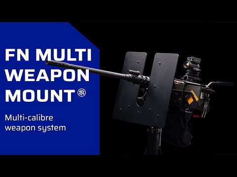 FN® MULTI WEAPON MOUNT: Multi-calibre support, multi-mission configurations