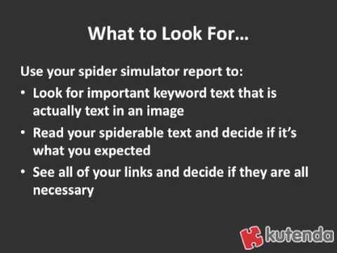 Use a Spider Simulator - SEO Tip from Kutenda