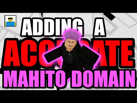 Adding A ACCURATE MAHITO DOMAIN To The JJS MAP (Adding YOUR Ideas)