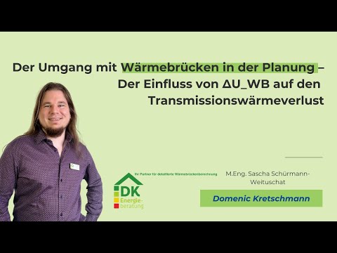 Wärmebrücken in Planung: So beeinflusst ∆UWB den Transmissionswärmeverlust und die Energieeffizienz