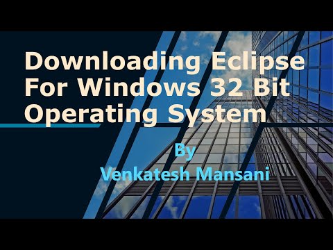 Downloading Eclipse IDE for Windows 32 bit Operating System