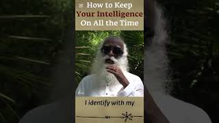 Do you know how you can keep your intelligence on all the time #intelligence #deepknowledge