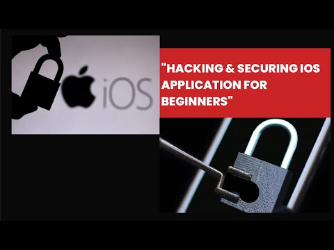 Hacking & Securing iOS Application for beginners by @hackersden_